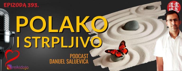 Polako i strpljivo do našeg cilja