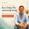 kyo-dake-wa-unutarnji-krug-reiki-dojo-pristupi Kyo Dake Wa unutarnji krug Reiki Dojo program s tri predavanja, vođenim vježbama i prostorom podrške