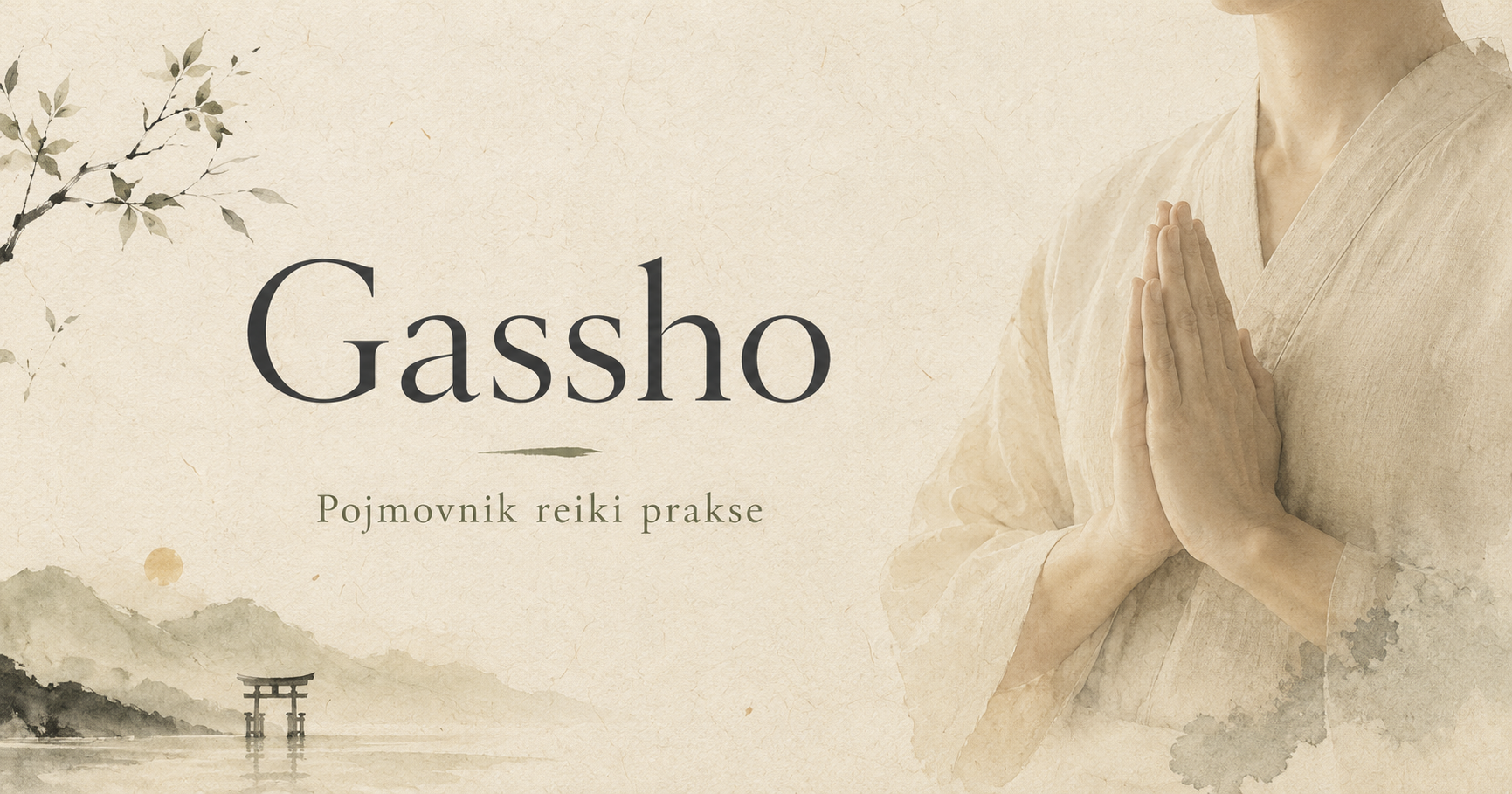Gassho – značenje položaja spojenih dlanova u reiki praksi