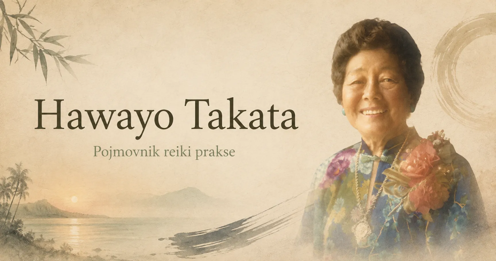 Hawayo Takata – učiteljica koja je širila reiki na Zapadu